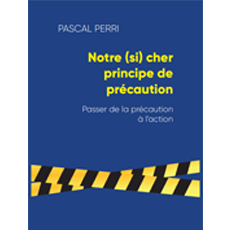 Le nouvel opus de Pascal Perri, « Notre (si) cher principe de précaution », est enfin disponible ! Le nouvel opus de Pascal Perri, « Notre (si) cher principe de précaution », est enfin disponible !
